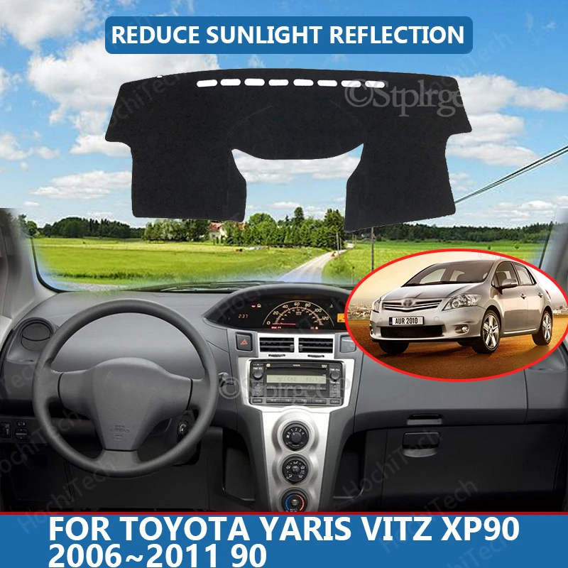 

Коврик для приборной панели автомобиля Toyota Yaris Vitz XP90 2006 ~ 2011 90, с защитой от ультрафиолета