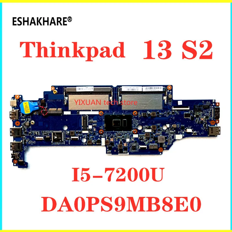 DA0PS9MB8E0 материнская плата для ноутбука lenovo ThinkPad 13 S2 материнская плата для ноутбука I5-7200U процессор оригинальная тестовая материнская плата тест