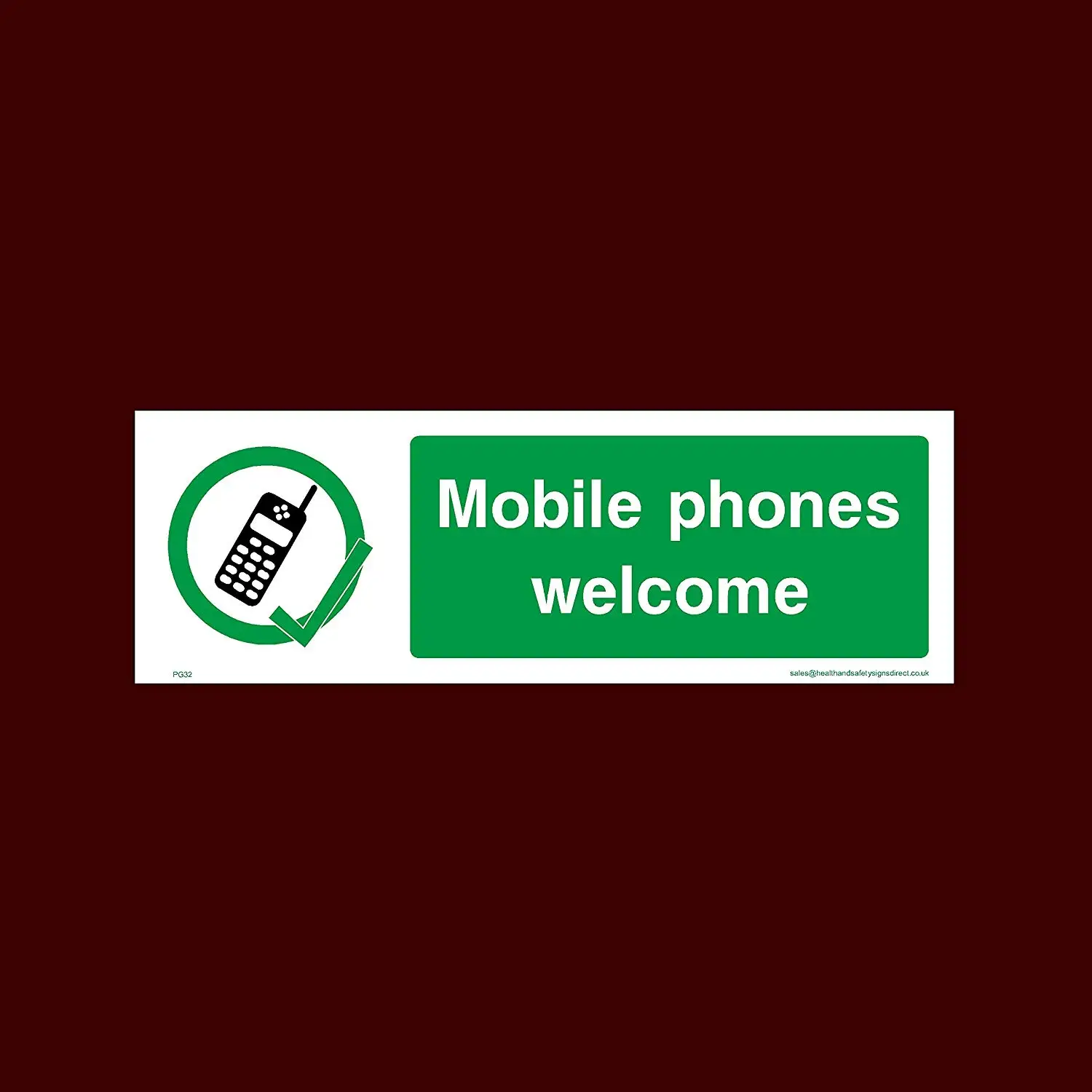 

Mobile phones welcome Plastic Sign with double sided fixing tape (PG32) - No Dogs, Employees, Mobiles, Food & Drink, Vehicle