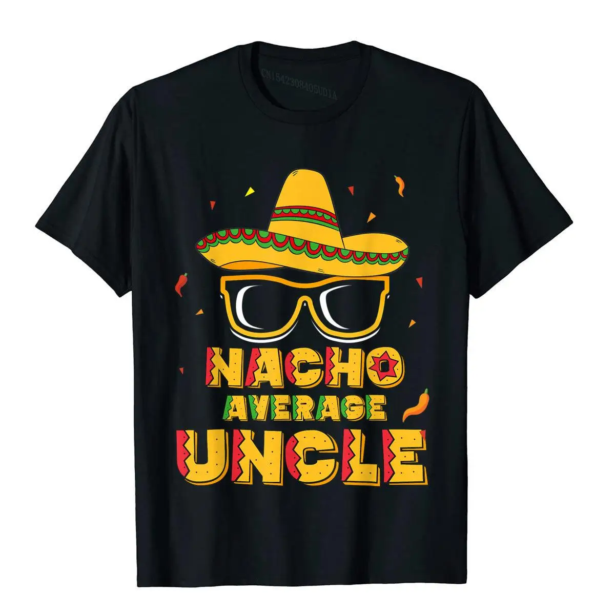 Nacho Average Uncle Cinco De Mayo Shirt Gift Men Sombrero T-Shirt__B12270black