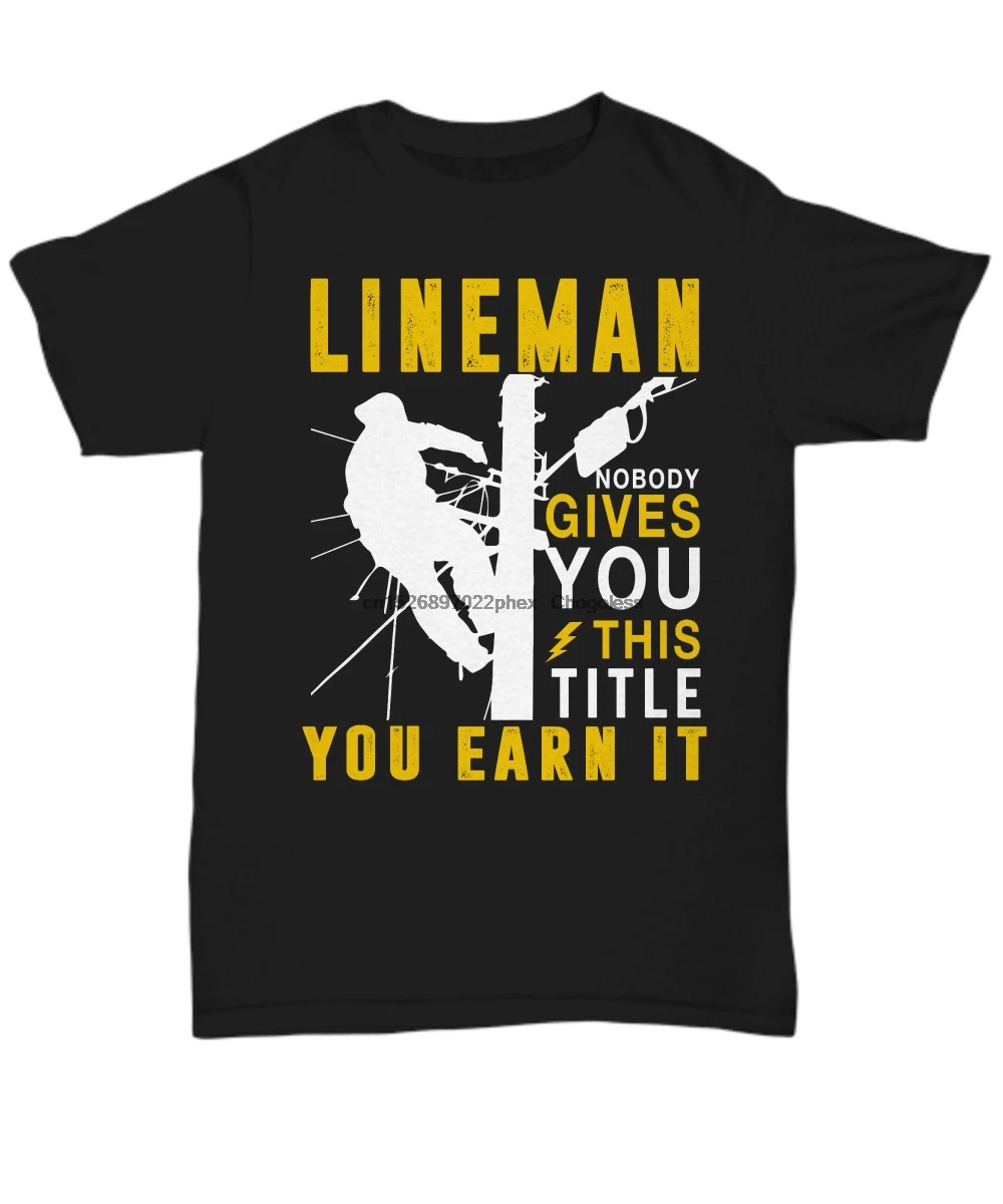 Забавная силовая футболка Lineman для мужчин Заработайте название Электрический