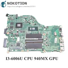 NOKOTION NBGG71100C NB. GG711.00C для acer aspire E5-575 E5-575G материнская плата для ноутбука DAZAAMB16E0 SR2UW I3-6006U процессор 940MX GPU