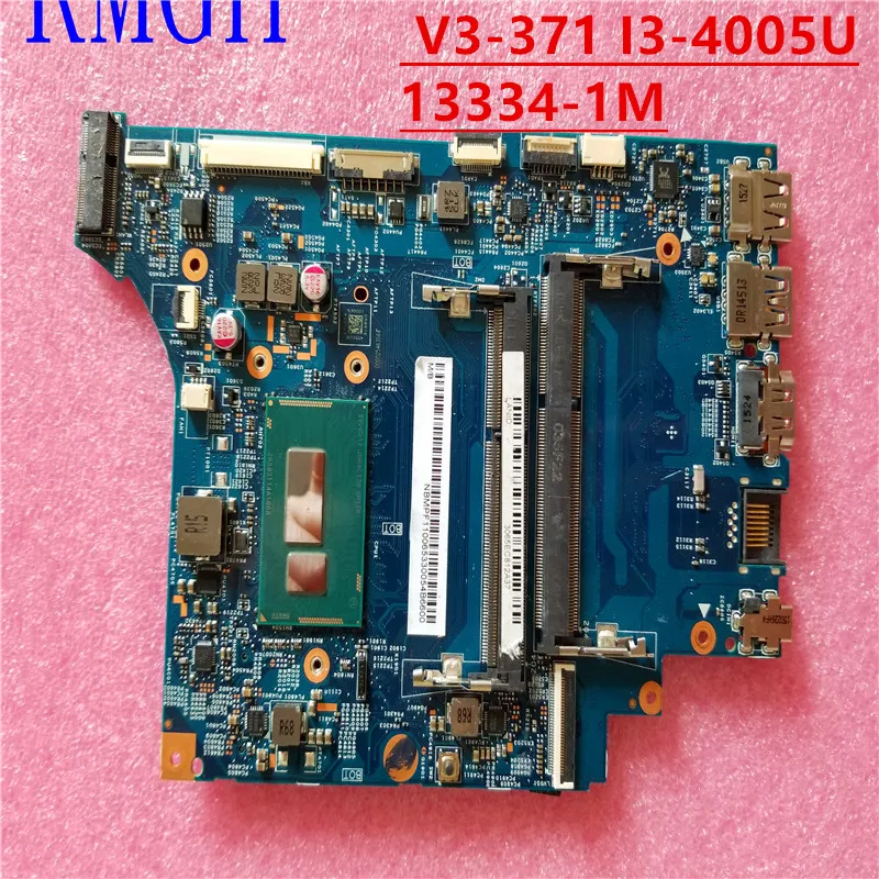 

FOR Acer V3-371 FOR Mainboard 13334-1M 448.02B17.001M I3-4005U SR1EK 100% perfeito trabalho