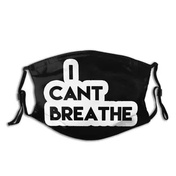 

I Cant Breathe George Floyed Black racial discrimination in Minnesota Mouth Mask with filters Protection Cover Respirator