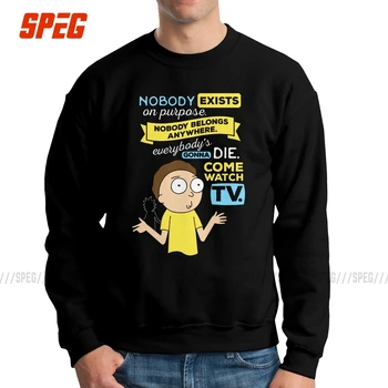 

Nobody Exists On Purpose Nobody Belongs Anywhere Sweatshirt Men Vintage Cotton Crewneck Rick And Morty Pullover Hoodie Tops