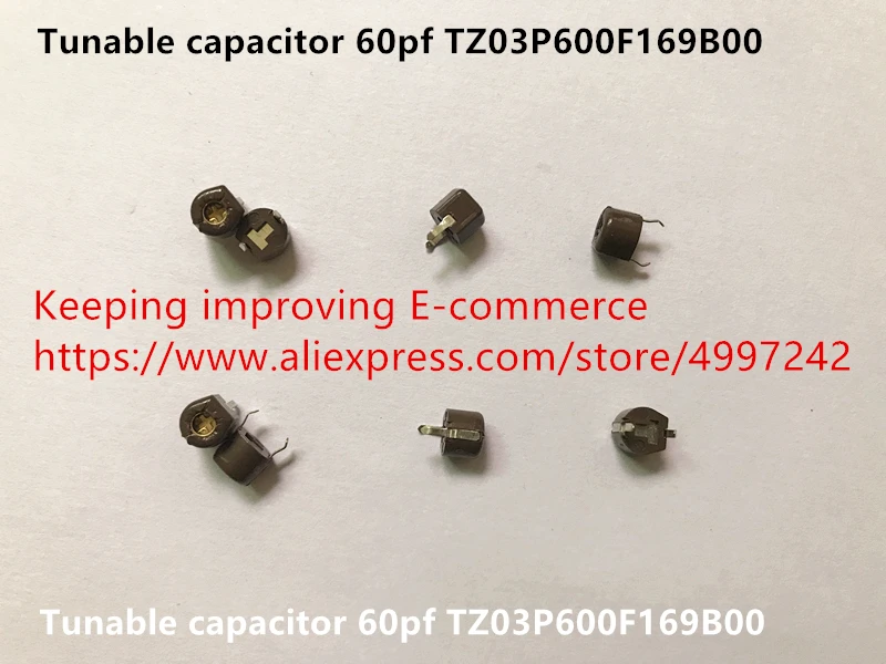 

Оригинальный новый 100% погружной туннельный конденсатор 60pf TZ03P600F169B00 (индуктор)
