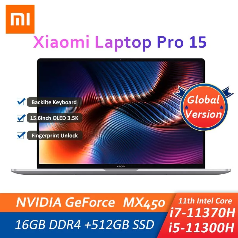 2021 Xiaomi Mi portátil Pro 15 i7-11370H/i5-11300H MX450 3,5 K OLED portátil de 15,6 pulgadas 16GB DDR4 + 512GB SSD casa Oficina Ultraslim PC