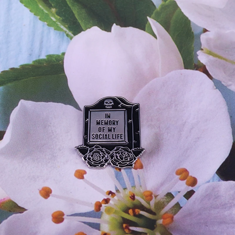 In Memory of My Social Life grave stone introverts Anti social Funny Enamel Pin 