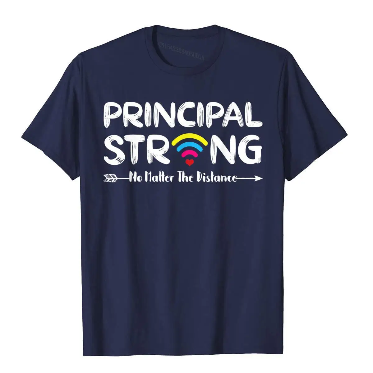 Principal Strong No Matter Wifi The Distance Virtually Class T-Shirt__B8184navy