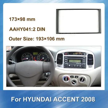 

Car Auto Radio Fascias for HYUNDAI ACCENT 2008 Audio Multimedia Player GPS Navigation Double Din Plate Panel Frame Refitting