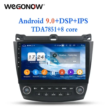 

Android 9.0 For Honda ACCORD 7 2003-2006 2007 TDA7851 4GB RAM 8 core 32G Car DVD Player GPS Glonass RDS Radio wifi Bluetooth 4.2
