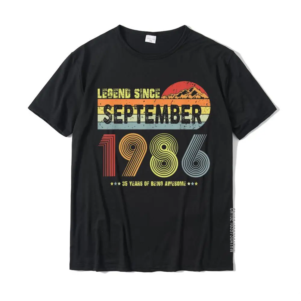 

35th Birthday Legend Since September 1986 Vintage 35 Yrs Old T-Shirt Family Men T Shirt Printed Tops Shirt Cotton Fashionable