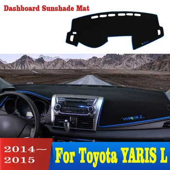 

Car Dashboard Avoid Light Pad Instrument Platform Desk Cover Mats Carpets For Toyota YARIS L 2014 2015 Accessories