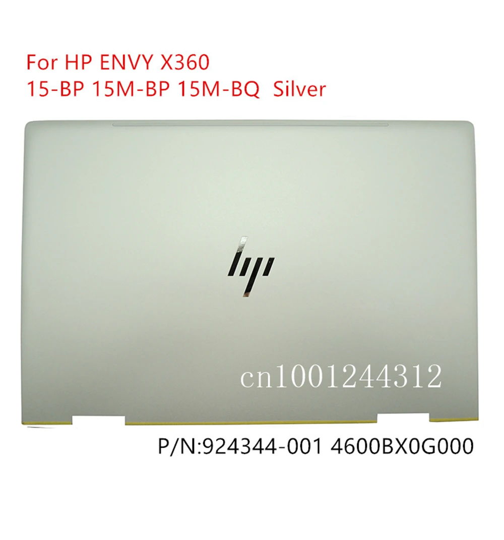 Новая Оригинальная задняя крышка для HP ENVY X360 15 BP 15M BQ LCD Серебристая 924344 001