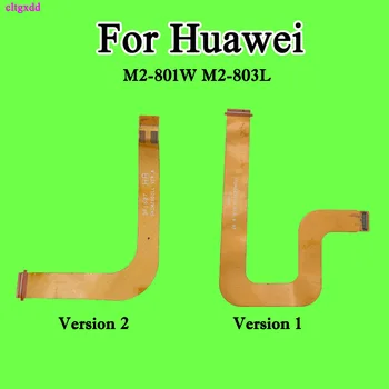 

cltgxdd For Huawei Mediapad M2 M2-801 M2-801W M2-803L LCD Display Connect Motherboard Flex Cable For M2 8.0 LCD Connector Flex