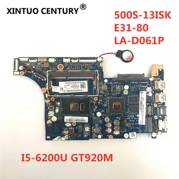 

LA-D061P BIVS3/BIVE3 Motherboard FOR Lenovo Ideapad 500S-13ISK E31-80 Laptop Motherboard CPU I5-6200U GT920M 100% Fully Tested