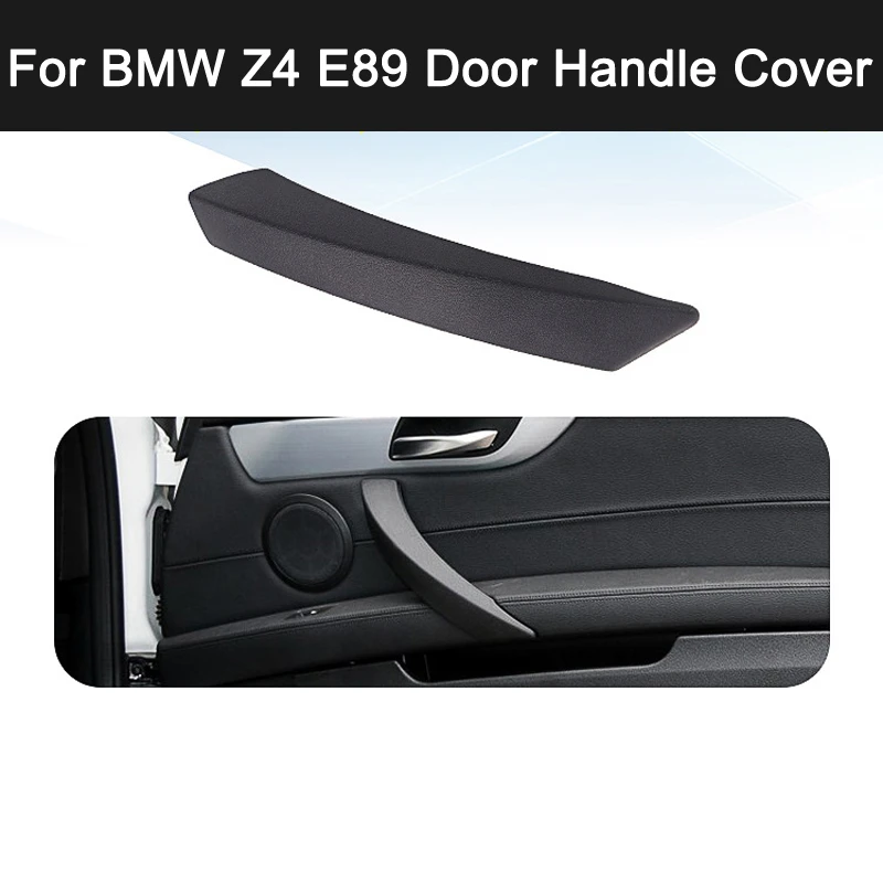 Tefanball Car Front Right Inner Door Panel Handle Pull Trim Cover For Bmw Z4 E89 Auto Interior Door Handle Accessories 2019 Interior Door Handles Aliexpress