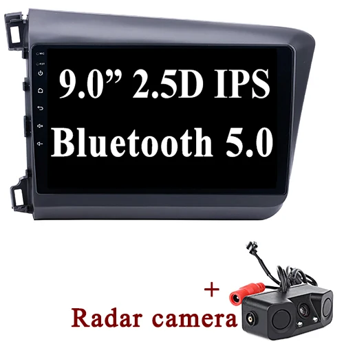 with Radar camera YAZH 9,0 ”ips Android 9,0 авто радио дисплей для Honda Civic 2012 2013 с восьмиядерным 1024*600 HD дисплей/зеркальная Ссылка/SWC - Цвет: with Radar camera