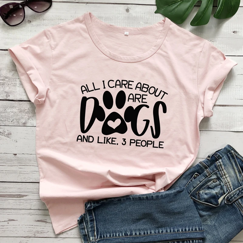 Футболка с надписью All I Care about Are Dogs забавная футболка рисунком собачьей мамы и