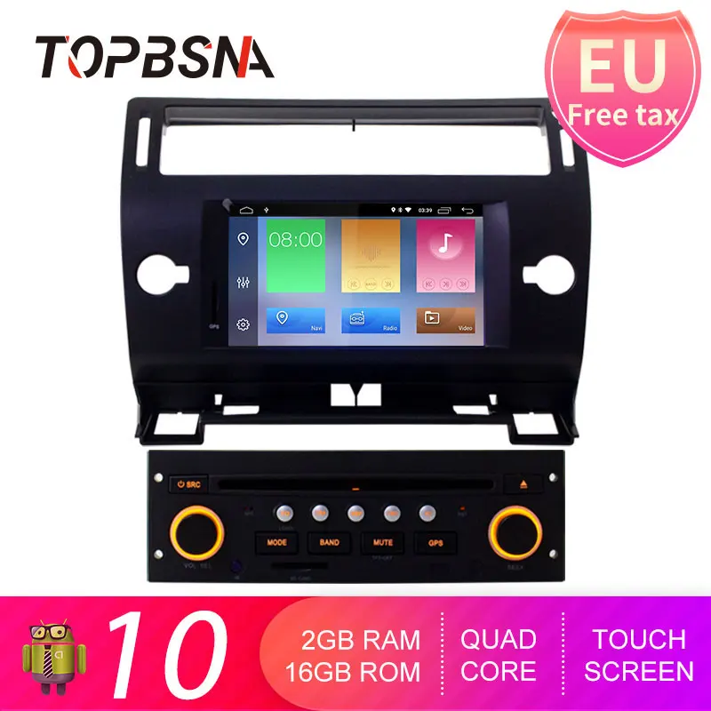 Автомобильный DVD плеер TOPBSNA на Android 10 для Citroen C4 четыре Triumph 2004 2012 GPS навигация