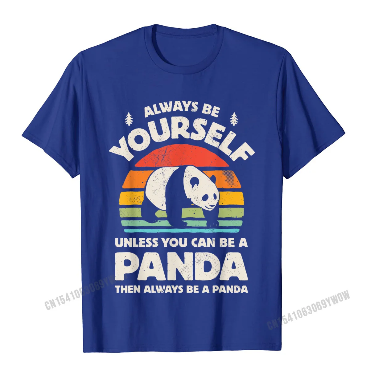 Tops T Shirt Funny Sweatshirts Summer/Fall 2021 New Casual Short Sleeve Pure Cotton Round Collar Men T Shirts Casual Always Be Yourself Unless You Can Be A Panda Bear Vintage T-Shirt__859 blue