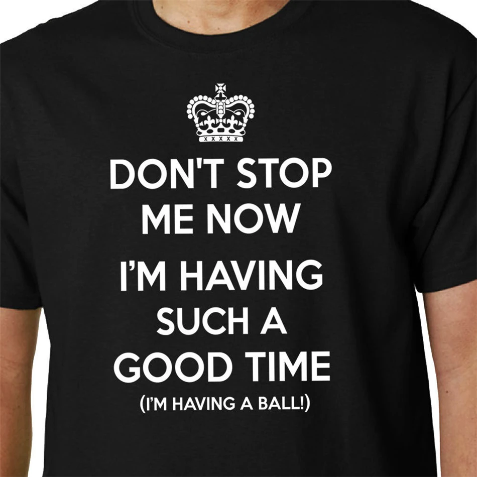 Футболка с надписью Don't Stop Me Now Queen Freddie Mercury Crown Jazz Happy Fun | Мужская одежда