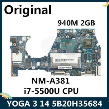 

LSC For Lenovo YOGA 3 14 Laptop Motherboard 5B20H35684 NM-A381 SR23W i7-5500U 2.4 GHz Processor 940M 2GB