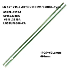 2 шт. LG55UF6800-CA светодиодный подсветка полосы 60 лампа для LG 5" V15.5 ART3 UD REV1.1 60R/L-Тип 6922L-0159A 6916L-2318A