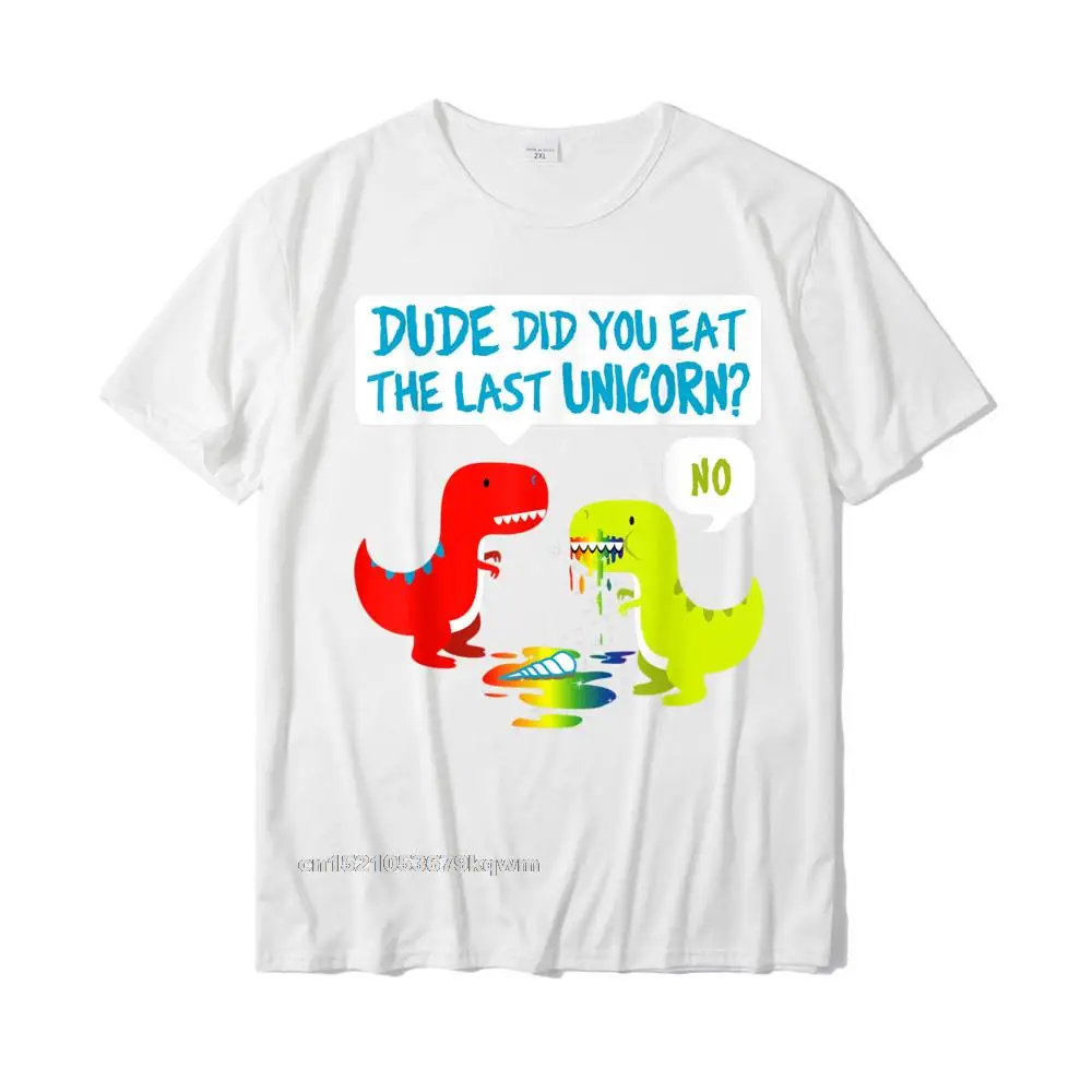 2021 Hot Sale Men T-Shirt O-Neck Short Sleeve Pure Cotton Europe Tops & Tees Cool T-Shirt Wholesale Funny Did You Eat The Last Unicorn Dinosaur T-Rex T-Shirt__4971 white