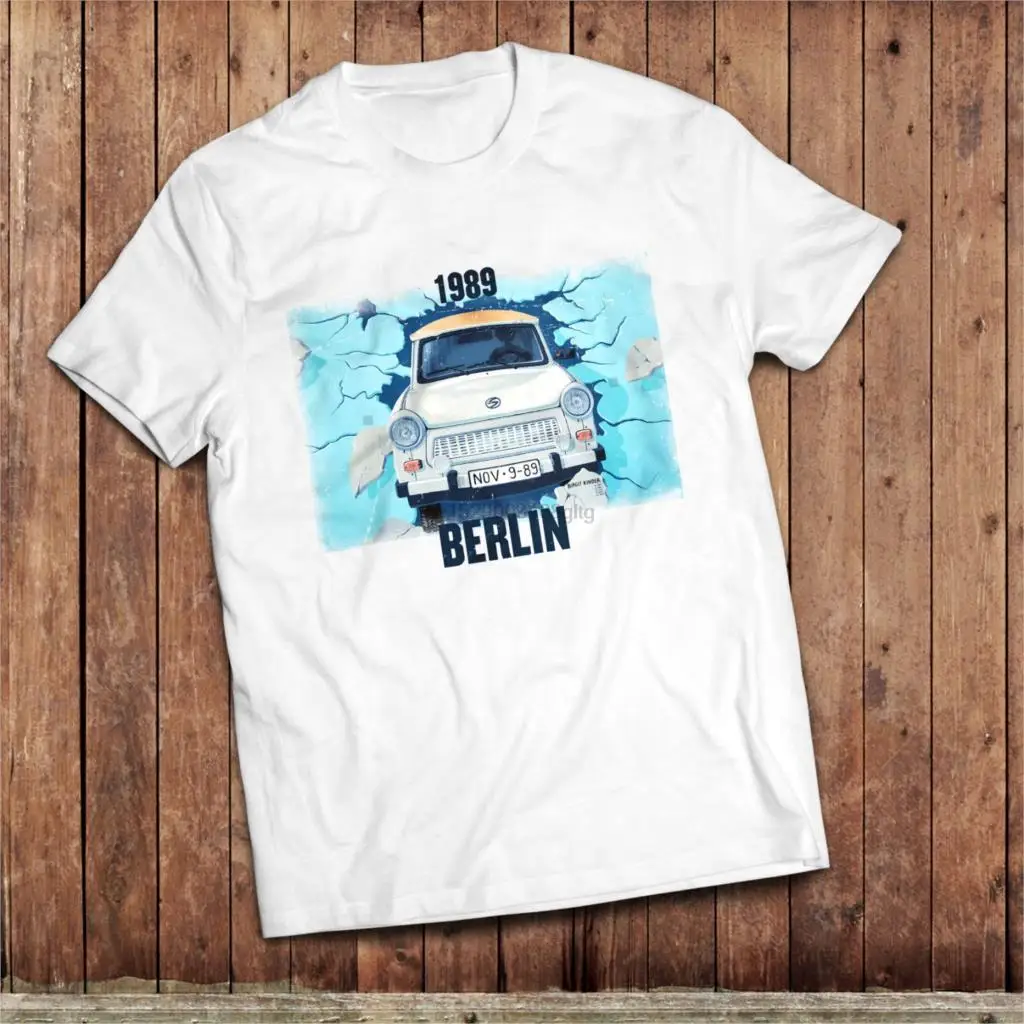

Mens T Shirt Fashion 2019 Top Tee Round Neck Berlin Wall T-Shirt 1989 Fall Of The Wall Trabant Classic East German Car T Shirt
