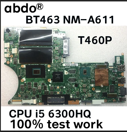 Abdo BT463 NM-A611 для lenovo Thinkpad T460P ноутбук материнская плата Процессор i5 6300HQ GPU GT940M FRU 01YR866 01YR868 01YR870 01YR869