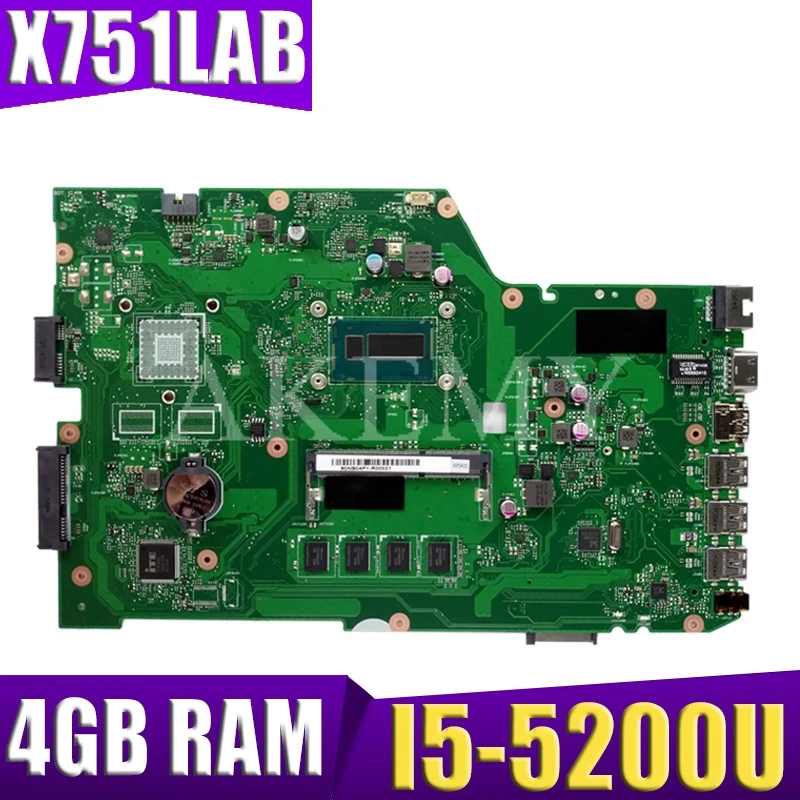 AKEMY X751LAB original mainboard for ASUS X751L K751L R752L X751LA X751LN X751LK X751LJ with 4GB RAM i5-5200U Laptop motherboard AKEMY X751LAB original mainboard for ASUS X751L K751L R752L X751LA X751LN X751LK X751LJ with 4GB RAM i5-5200U Laptop motherboard