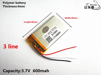 

3 line Good Qulity 3.7V,600mAH,403048 Polymer lithium ion / Li-ion battery for TOY,POWER BANK,GPS,mp3,mp4