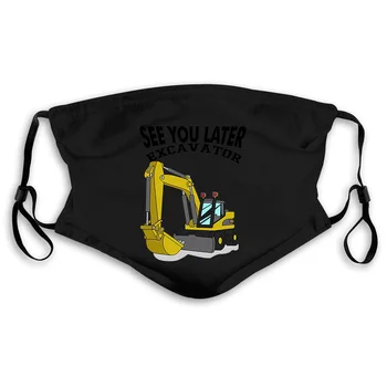 

See You Later Excavator | Toddler Boy Men Famous Men'S Harajuku Mouth Mask Women's kid PM2.5
