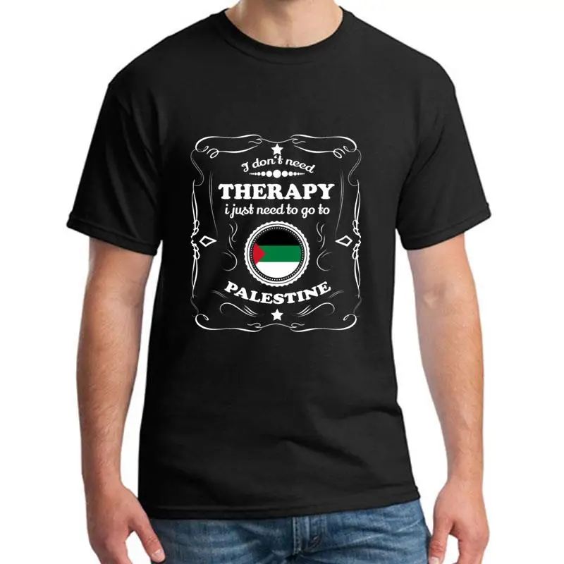 

Graphic Don T Need Therapie Want Go Palestine t-shirt s-5xl Short-Sleeve awesome Letter women tshirts Classical Tee tops