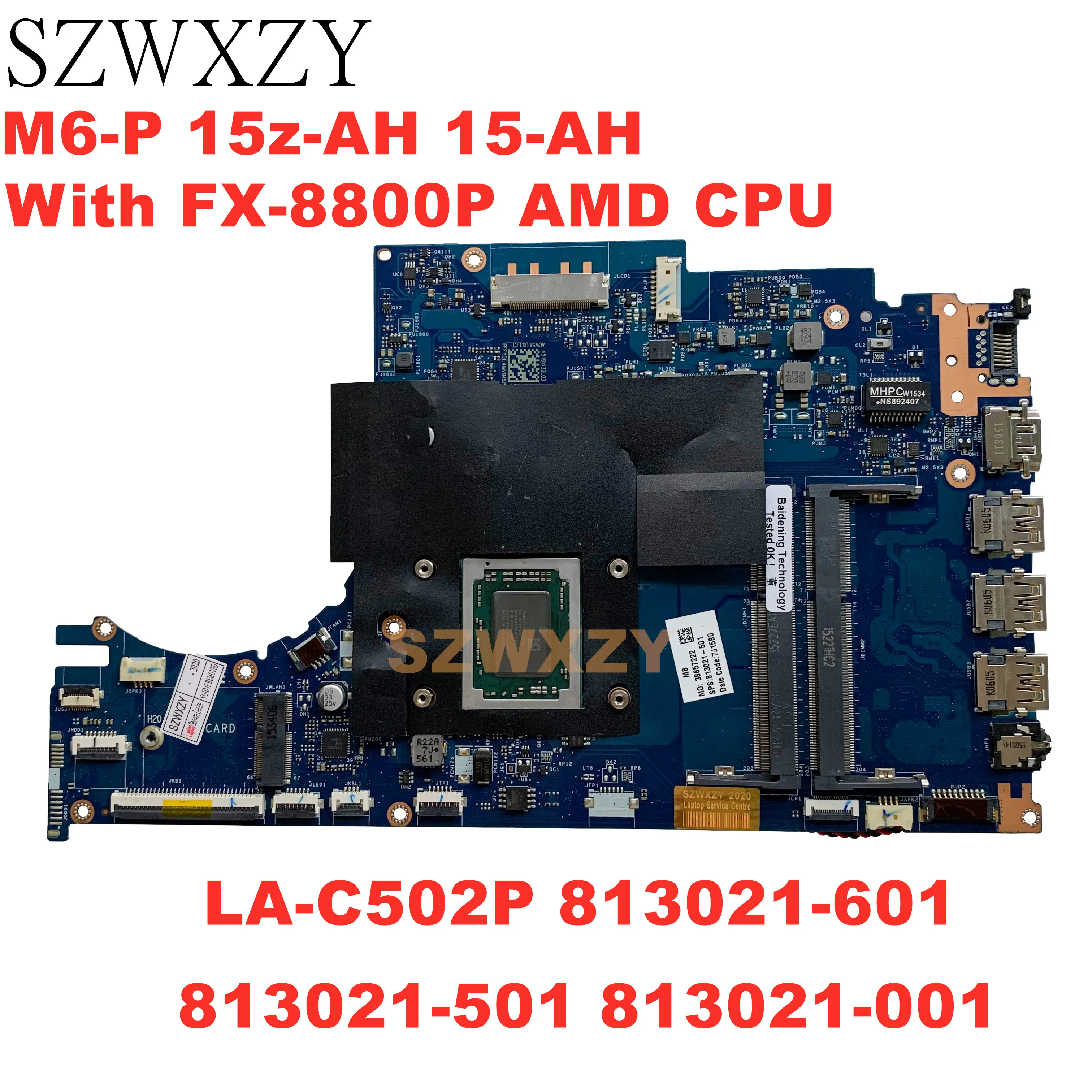 Материнская плата SZWXZY для ноутбука HP Envy M6-P 15z-AH 15-AH с процессором FX-8800P AMD ACW51 LA-C502P