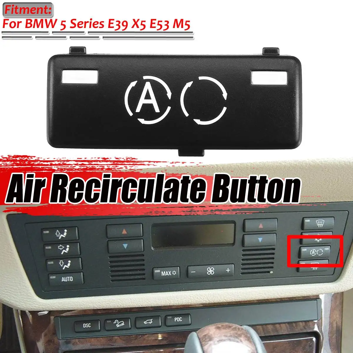 E39 X5 E53 Car Inner A/C Climate Control Panel Air Recirculate Button