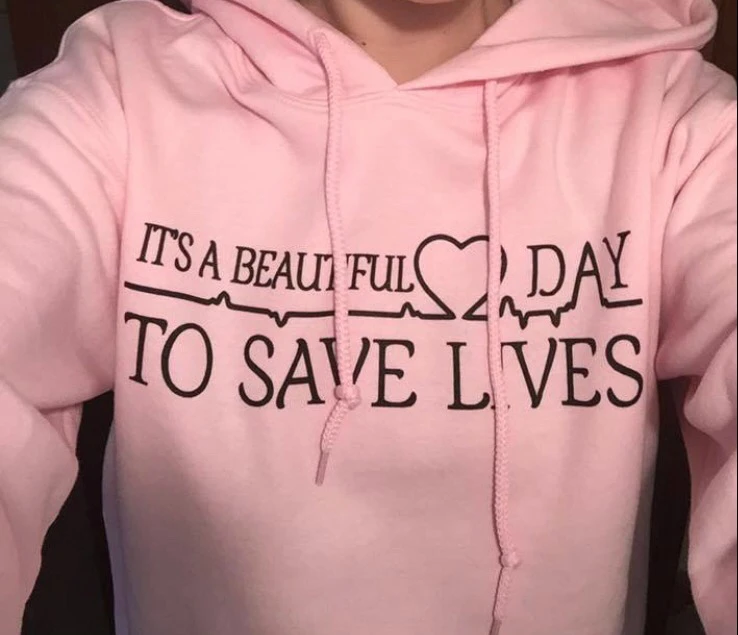 Tumblr Sweatshirt Woman Hoodie Pink Greys Anatomy Harajuku Aesthetic Clothes It's A Beautiful Day To Save Lives | Женская одежда