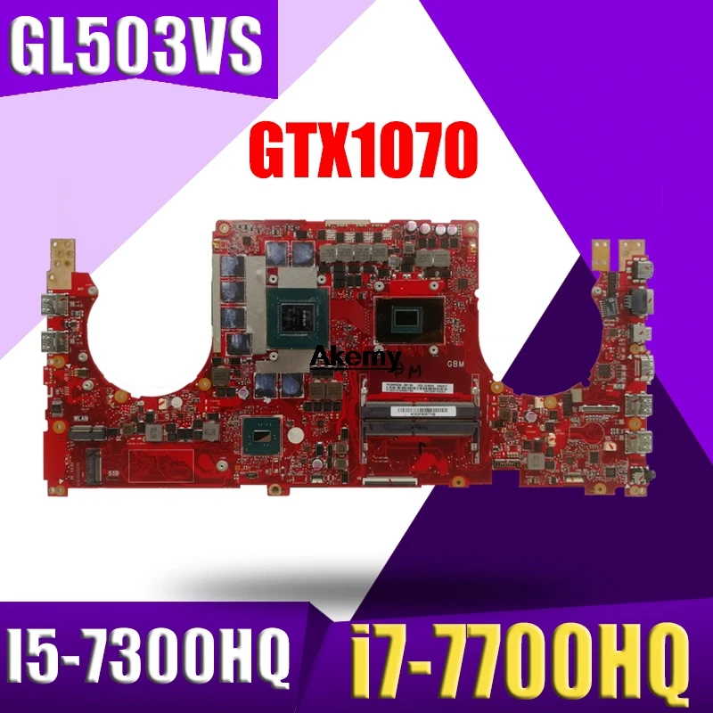  GL503VS Motherboard I5-7300HQ i7-7700HQ GTX 1070 For ROG ASUS GL503VS Laptop motherboard GL503VS Ma