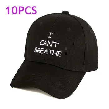 

10pcs I CAN'T BREATHE HAT black baseball cap men women adjustble snapback hat embroidery letters hat 2020 new