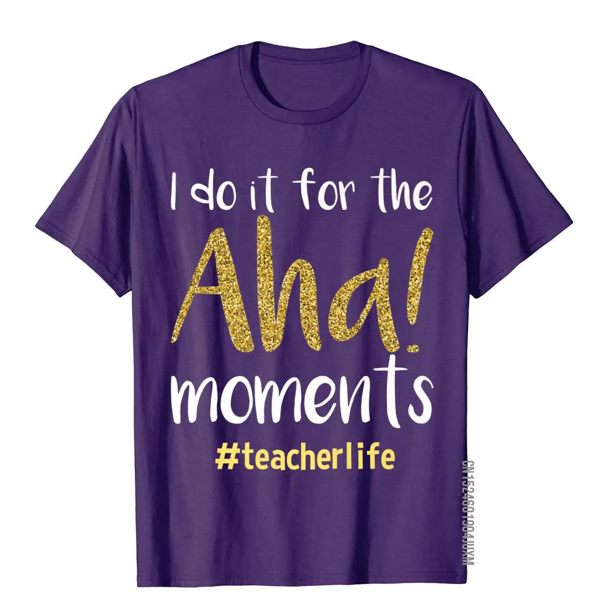 I do it for the Aha! Moments teacher life Shirt__97A1011purple