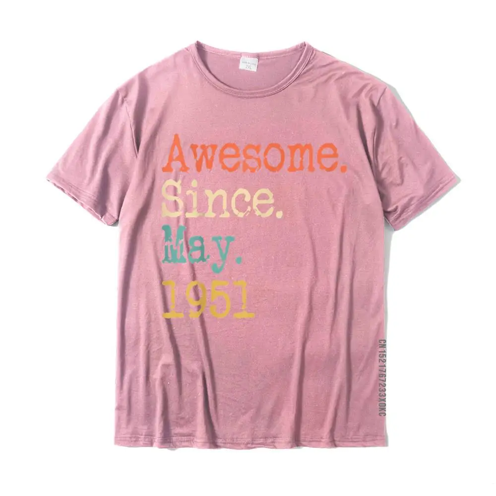Casual Graphic Men's T-shirts O-Neck Short Sleeve Cotton Tees Cool T Shirt Wholesale Awesome Since May 1951 70th Birthday Gift Funny T-Shirt__MZ21599 pink