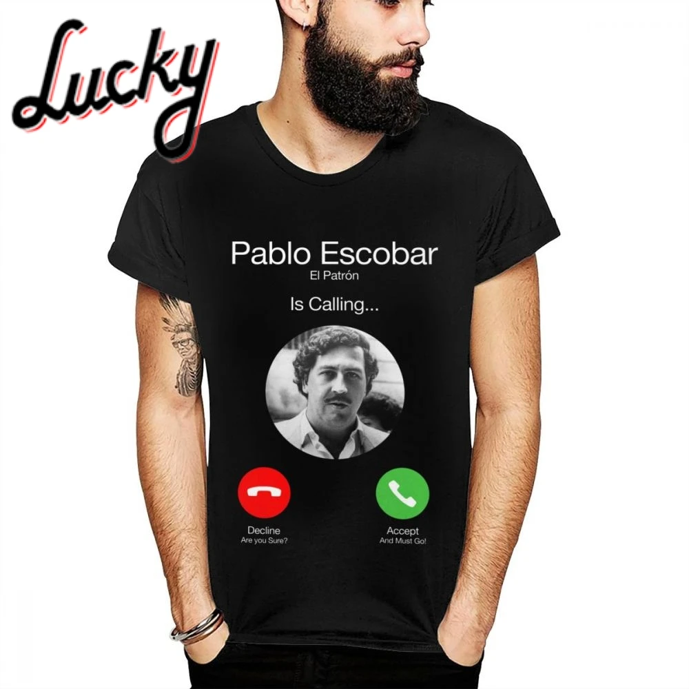 

Popular Pablo Escobar Calling Men's T Shirts El Patron Funny Telephone Tee Unisex Stylish Great Short Sleeve Fashion Crewneck