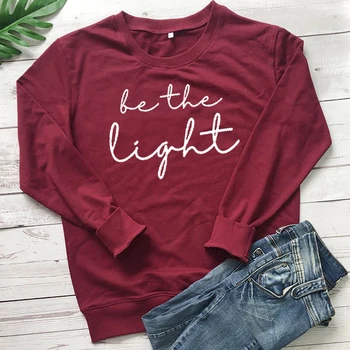 

Be The Light Women Pullover Hooded Tumblr Sweatshirt Black White Tops Long Sleeve Streetwear Letter Printed Outfits Dropshipping