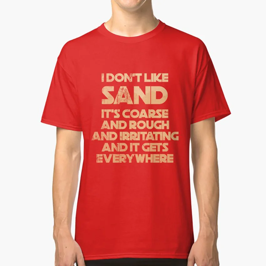 

I Don'T Like Sand Prequel Meme T Shirt Prequel Prequels Meme Prequelmeme Prequelmemes Anakin Text Sand