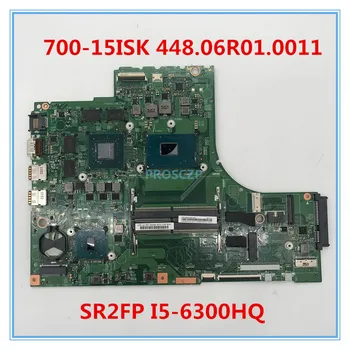 

High quality For 700-15isk Laptop motherboard 15221-1 448.06R01.0011 With SR2FP I5-6300U CPU 100% working well