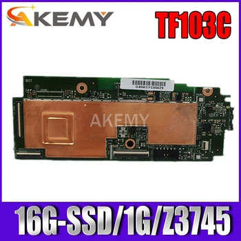

New! original For ASUS ransformer Pad TF103C TF103 Tablets Laptop motherboard mianboard logic board W/ Z3745-CPU 16GB SSD