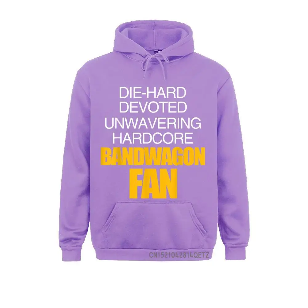 Die Hard Devoted Unwavering Hardcore Bandwagon Fan - Gold__B14221 Birthday Summer Fall  Men Hoodies Clothes High Quality Long Sleeve Sweatshirts Die Hard Devoted Unwavering Hardcore Bandwagon Fan - Gold__B14221purple