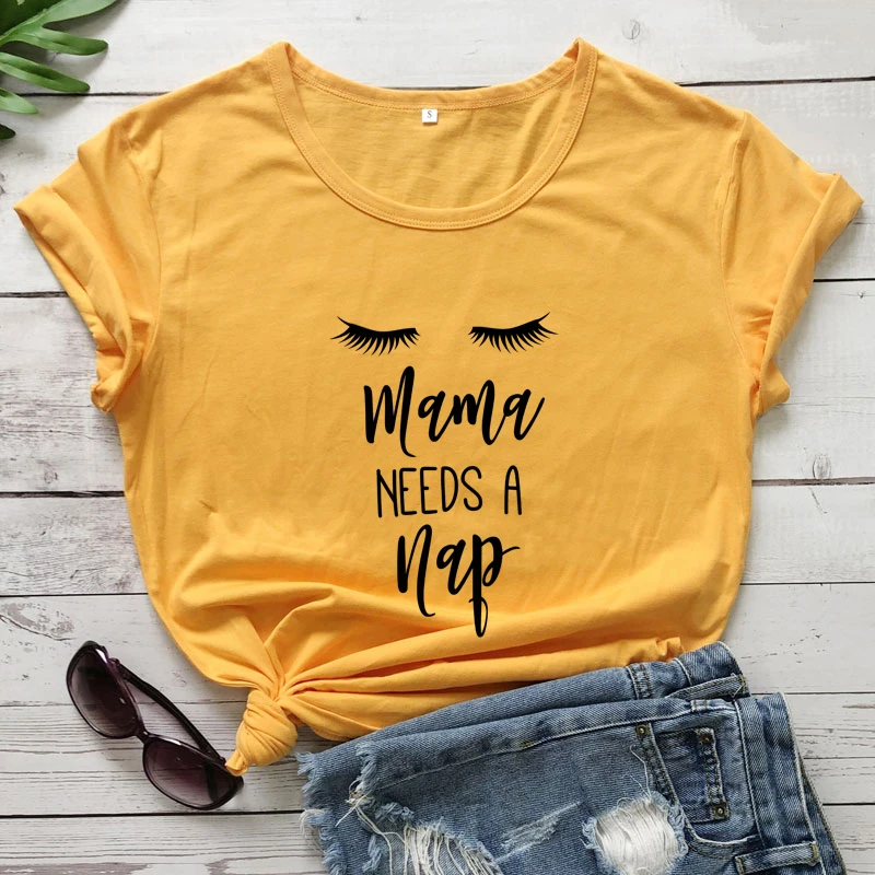 Camiseta de Needs A Nap, camiseta Tumblr de manga corta con letras, camiseta para mamá, regalo de mothday, ropa - AliExpress