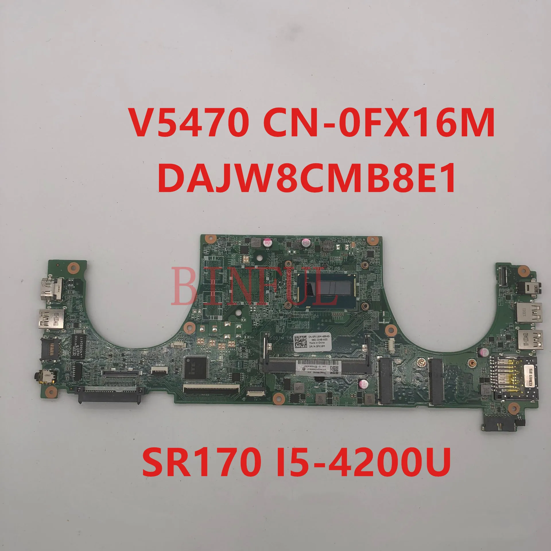 Высокое качество для V5470 5470 материнская плата ноутбука CN 0FX16M FX16M DAJW8CMB8E1 с SR170 I5 4200U